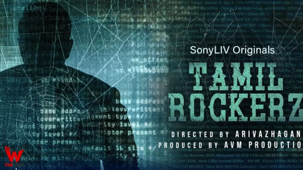 Tamilrockerz (Sony Liv) Web Series Cast, Story, Real Name, Wiki & More